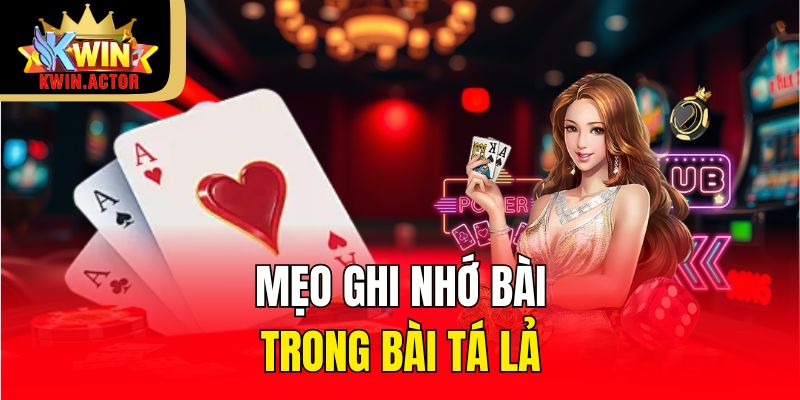 Mẹo ghi nhớ bài trong bài tá lả